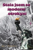 Stala jsem se moderní otrokyní Stala jsem se moderní otrokyní