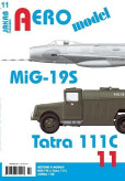 AEROmodel 11 - MiG-19S a Tatra 111C AEROmodel 11 - MiG-19S a Tatra 111C