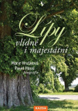 Lípy vlídné i majestátní Lípy vlídné i majestátní