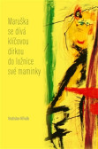 Maruška se dívá klíčovou dírkou do ložni Maruška se dívá klíčovou dírkou do ložni