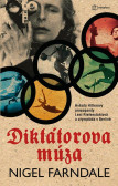 Diktátorova múza - Hvězda Hitlerovy propagandy Leni Riefenstahlová a olympiáda v Beríně Diktátorova múza - Hvězda Hitlerovy propagandy Leni Riefenstahlová a olympiáda v Beríně