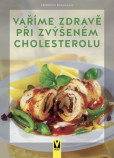 Vaříme zdravě při zvýšeném cholesterolu Vaříme zdravě při zvýšeném cholesterolu