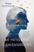 Mé přítelkyně z Ravensbrücku Mé přítelkyně z Ravensbrücku