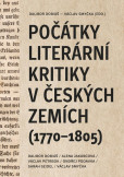 Počátky literární kritiky v českých zemí Počátky literární kritiky v českých zemí