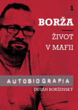 Borža - Môj život v mafii - 1. diel Borža - Môj život v mafii - 1. diel