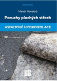 Poruchy plochých střech - Asfaltové hydroizolace Poruchy plochých střech - Asfaltové hydroizolace