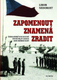 Zapomenout znamená zradit Zapomenout znamená zradit