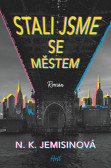 Stali jsme se městem Stali jsme se městem