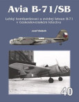 Avia B-71/SB - Lehký bombardovací  a zvědný  letoun B-71 v československém letectvu
