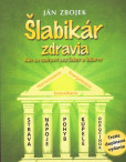 Šlabikár zdravia ( 3. rozšírene vydanie ) Šlabikár zdravia ( 3. rozšírene vydanie )