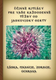 Účinné rituály pre Vaše každodenné túžby od Jasnovidky Gerty