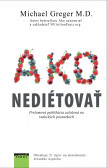 Ako nediétovať Ako nediétovať