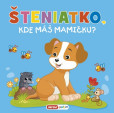 Šteniatko, kde máš mamičku? - pískacia kniha Šteniatko, kde máš mamičku? - pískacia kniha