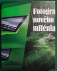 Fotografie nového milénia / Od technických mutací k poetice autorské tvorby Fotografie nového milénia / Od technických mutací k poetice autorské tvorby