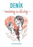 Deník mámy a dcery Deník mámy a dcery