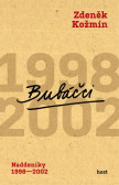 Bubáčci - Naddeníky 1998-2002 Bubáčci - Naddeníky 1998-2002