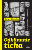 Odklínanie ticha - Rozhovory s osobnosťami Odklínanie ticha - Rozhovory s osobnosťami
