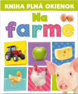 Kniha plná okienok - Na farme Kniha plná okienok - Na farme