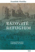 Rázovité refugium - O kompoziční poetice české prózy 19. století Rázovité refugium - O kompoziční poetice české prózy 19. století