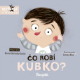 Čo robí Kubko?