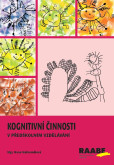 Kognitivní činnosti v předškolním vzdělávání Kognitivní činnosti v předškolním vzdělávání