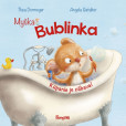 Myška Bublinka: Kúpanie je zábava! Myška Bublinka: Kúpanie je zábava!