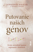 Putovanie našich génov: Svoju minulosť máme zapísanú v kostiach