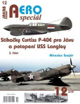 AEROspeciál 12 - Stíhačky Curtiss P-40E pro Jávu a potopení USS Langley 2. část AEROspeciál 12 - Stíhačky Curtiss P-40E pro Jávu a potopení USS Langley 2. část