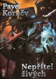 Nepřítel živých - Pouť mrtvého 5 Nepřítel živých - Pouť mrtvého 5