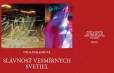 Slávnosť vesmírnych svetiel Slávnosť vesmírnych svetiel
