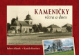 Kameničky včera a dnes Kameničky včera a dnes