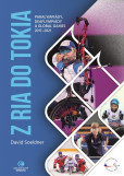 Z Ria do Tokia - Paralympiády, deaflympiády a Global Games 2017-2021 Z Ria do Tokia - Paralympiády, deaflympiády a Global Games 2017-2021