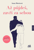 Až půjdeš, zavři za sebou Až půjdeš, zavři za sebou