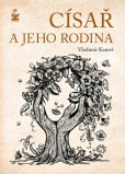 Císař a jeho rodina Císař a jeho rodina