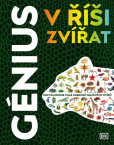 Génius v říši zvířat - Encyklopedie plná zábavně naučných kvízů Génius v říši zvířat - Encyklopedie plná zábavně naučných kvízů