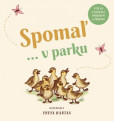Spomaľ... v parku Spomaľ... v parku