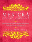 Mexická domácí kuchyně Mexická domácí kuchyně