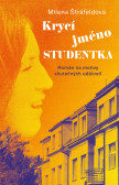 Krycí jméno Studentka Krycí jméno Studentka