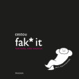 Cestou fak* it (malá kniha, velká moudrost) Cestou fak* it (malá kniha, velká moudrost)