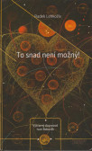 To snad není možný To snad není možný
