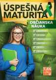 Úspešná maturita Občianska náuka Úspešná maturita Občianska náuka