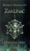 Zaklínač I. - Poslední přání Zaklínač I. - Poslední přání