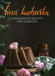 Líná kuchařka Jednoduché recepty pro každého Líná kuchařka Jednoduché recepty pro každého