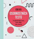 Kniha osobnostních testů - 25 jednoduchých textů, které odhalí vaše pravé já Kniha osobnostních testů - 25 jednoduchých textů, které odhalí vaše pravé já