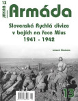 Armáda 13 - Slovenská Rychlá divize v bojích na řece Mius 1941-1942