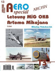 AEROspeciál 13 - Letouny MiG OKB Arťoma Mikojana 2. část AEROspeciál 13 - Letouny MiG OKB Arťoma Mikojana 2. část