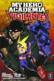 My Hero Academia: Vigilantes 1 My Hero Academia: Vigilantes 1