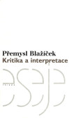 Kritika a interpretace Kritika a interpretace