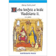 Doba knížete a krále Vladislava II. (12. století) Doba knížete a krále Vladislava II. (12. století)
