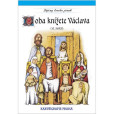 Doba knížete Václava (10. století) Doba knížete Václava (10. století)